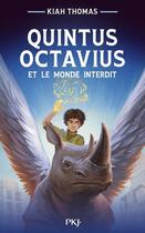 Couverture du livre « Quintus Octavius et le monde interdit Tome 1 » de Kiah Thomas aux éditions Pocket Jeunesse