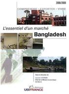 Couverture du livre « Bangladesh. L'Essentiel D'Un Marche (2e Ed) 2008-2009 » de Estrade Laurent - Ch aux éditions Ubifrance