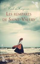 Couverture du livre « Les remparts de Saint-Valery » de Paul D' Hayures aux éditions Harlequin