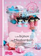 Couverture du livre « Les bijoux de Miss Bonbon en pâte polymère » de V Masoni aux éditions Dessain Et Tolra