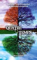 Couverture du livre « Quatre temps » de Nathalie Faure Lombardot aux éditions Books On Demand