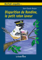 Couverture du livre « Disparition de Rondine, le petit raton laveur » de Jean-Claude Basque aux éditions La Grande Maree