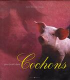 Couverture du livre « Portrait des cochons » de Mary-Gerard Vaude aux éditions Castor Et Pollux