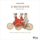 Couverture du livre « À bicyclette : balade dans le temps » de Claude Weill aux éditions Du Palio