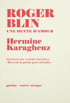 Couverture du livre « Roger Blin : une dette d'amour » de Hermine Karagheuz et Valere Novarina aux éditions Ypsilon