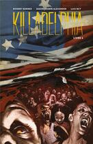 Couverture du livre « Killadelphia t.1 » de Jason Shawn Alexander et Rodney Barnes et Luis Nct aux éditions Huginn & Muninn