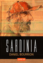 Couverture du livre « Sardinia » de Daniel Bourrion aux éditions Publie.net