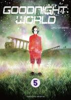 Couverture du livre « Goodnight world Tome 5 » de Uru Okabe aux éditions Akata