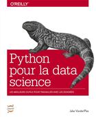 Couverture du livre « Python pour la data science : les meilleures outils pour travailler avec les données » de Jake Vanderplas aux éditions First Interactive
