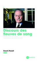 Couverture du livre « Discours des fleuves de sang » de Enoch Powell aux éditions La Nouvelle Librairie