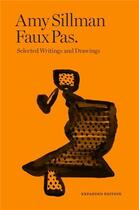 Couverture du livre « Faux pas. selected writings and drawings of amy sillman /anglais » de Sillman/Tillman/Thor aux éditions After 8 Books