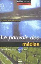 Couverture du livre « Le pouvoir des médias ; mythes et réalités (2e édition) » de Derville G aux éditions Pu De Grenoble