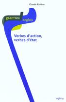 Couverture du livre « Verbes d'action, verbes d'état » de Claude Riviere aux éditions Ophrys
