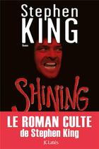 Couverture du livre « Shining » de Stephen King aux éditions Lattes