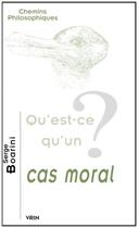 Couverture du livre « Qu'est-ce qu'un cas moral ? » de Boarini aux éditions Vrin