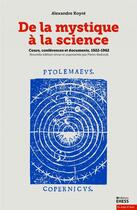 Couverture du livre « De la mystique à la science » de Alexandre Koyre aux éditions Ehess