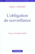 Couverture du livre « L'OBLIGATION DE SURVEILLANCE » de Coulon/Cedric aux éditions Economica