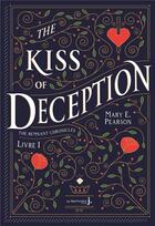 Couverture du livre « The remnant chronicles Tome 1 : the kiss of deception » de Mary E. Pearson aux éditions La Martiniere Jeunesse