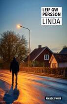 Couverture du livre « Linda : un roman sur un crime » de Leif G. W. Persson aux éditions Rivages