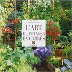 Couverture du livre « L'art du potager en carré » de Jean-Paul Collaert aux éditions Edisud