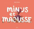 Couverture du livre « Minus et Maousse » de Roisin Swales aux éditions Milan