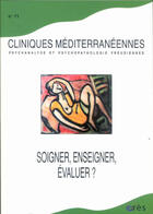 Couverture du livre « Cliniques mediterraneennes 71 - soigner, evaluer » de  aux éditions Eres