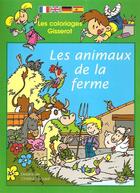 Couverture du livre « Coloriages : animaux de la ferme » de Christophe Laze aux éditions Gisserot