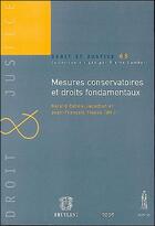 Couverture du livre « Mesures conservatoires et droits fondamentaux » de Jean-Francois Flauss et Gerard Cohen-Jonathan aux éditions Anthemis