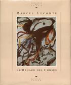 Couverture du livre « Le regard des choses » de Marcel Lecomte aux éditions Aml Archives