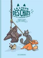 Couverture du livre « La ligue des chats Tome 2 : la ligue des chats contre l'invasion canine » de Benedicte Moret aux éditions Lombard