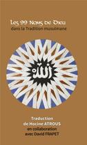 Couverture du livre « Les 99 noms de Dieu dans la tradition musulmane » de Hocine Atrous aux éditions Cosmogone