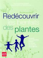 Couverture du livre « Redécouvrir les bienfaits des plantes ; conseils pour identifier, cueillir et utiliser les plantes qui soignent » de Clotilde Boisvert aux éditions Prat Prisma