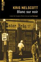 Couverture du livre « Blanc sur noir » de Kris Nelscott aux éditions Editions De L'aube