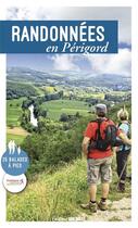 Couverture du livre « Randonnées en Périgord : 25 balades à pied (édition 2022) » de  aux éditions Sud Ouest Editions