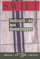 Couverture du livre « Instructions aux domestiques » de Jonathan Swift aux éditions Mille Et Une Nuits