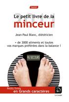 Couverture du livre « Le petit livre de la minceur » de Jean-Paul Blanc aux éditions Editions De La Loupe