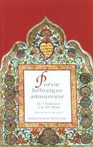 Couverture du livre « Poesie Hebraique Amoureuse De L'Andalousie A La Mer Rouge » de M Garel et M Itzhaki aux éditions Somogy