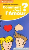 Couverture du livre « Sexualité et sentiments... comment c'est l'amour ? » de Henri Joyeux aux éditions Francois-xavier De Guibert