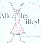 Couverture du livre « Allez les filles! » de Helen Exley aux éditions Exley