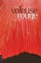 Couverture du livre « La voleuse rouge » de Marie-Chantal Gariepy aux éditions La Courte Echelle