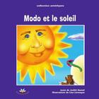 Couverture du livre « Modo et le soleil » de Hamel Judith et Lisa Levesque aux éditions Bouton D'or Acadie