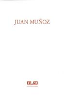 Couverture du livre « Juan Muñoz » de Jose-Luis Brea aux éditions Revue 303