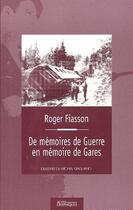 Couverture du livre « De mémoires de guerre en mémoire de gares » de Roger Fiasson aux éditions Actes Graphiques