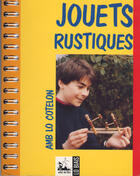 Couverture du livre « Jouets rustiques ; amb lo cotelon » de Daniel Descompes aux éditions Ostal Del Libre