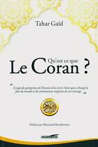Couverture du livre « Qu'est-ce que le Coran ? » de Tahar Gaid aux éditions Iqra