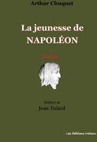 Couverture du livre « La jeunesse de Napoléon Tome 1 : Brienne » de Arthur Chuquet aux éditions Lemme Edit