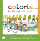 Couverture du livre « Colorie Le Canal Du Midi » de Nathalie Louveau aux éditions Editions Du Cabardes