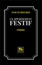Couverture du livre « Un appartement festif » de Pascal Bielskis aux éditions Zola Ntondo
