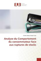 Couverture du livre « Analyse du comportement du consommateur face aux ruptures de stocks » de Cisse Cheikh aux éditions Editions Universitaires Europeennes