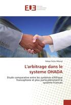 Couverture du livre « L'arbitrage dans le systeme ohada » de Mboup Ndeye Fatou aux éditions Editions Universitaires Europeennes